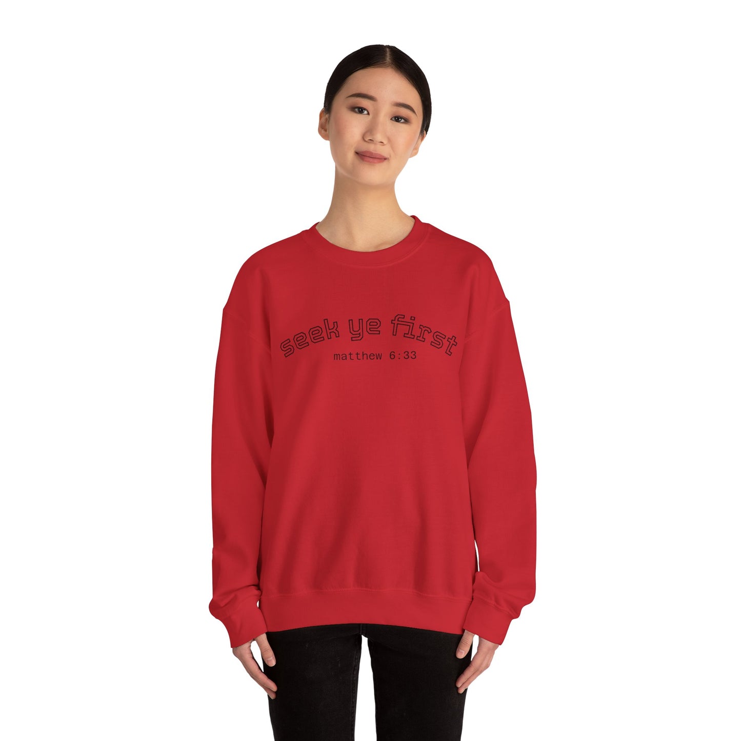 Crewneck Sweatshirt — "Seek Ye First" Matthew 6:33 Christian Inspirational Pullover
